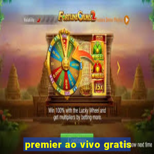 premier ao vivo gratis